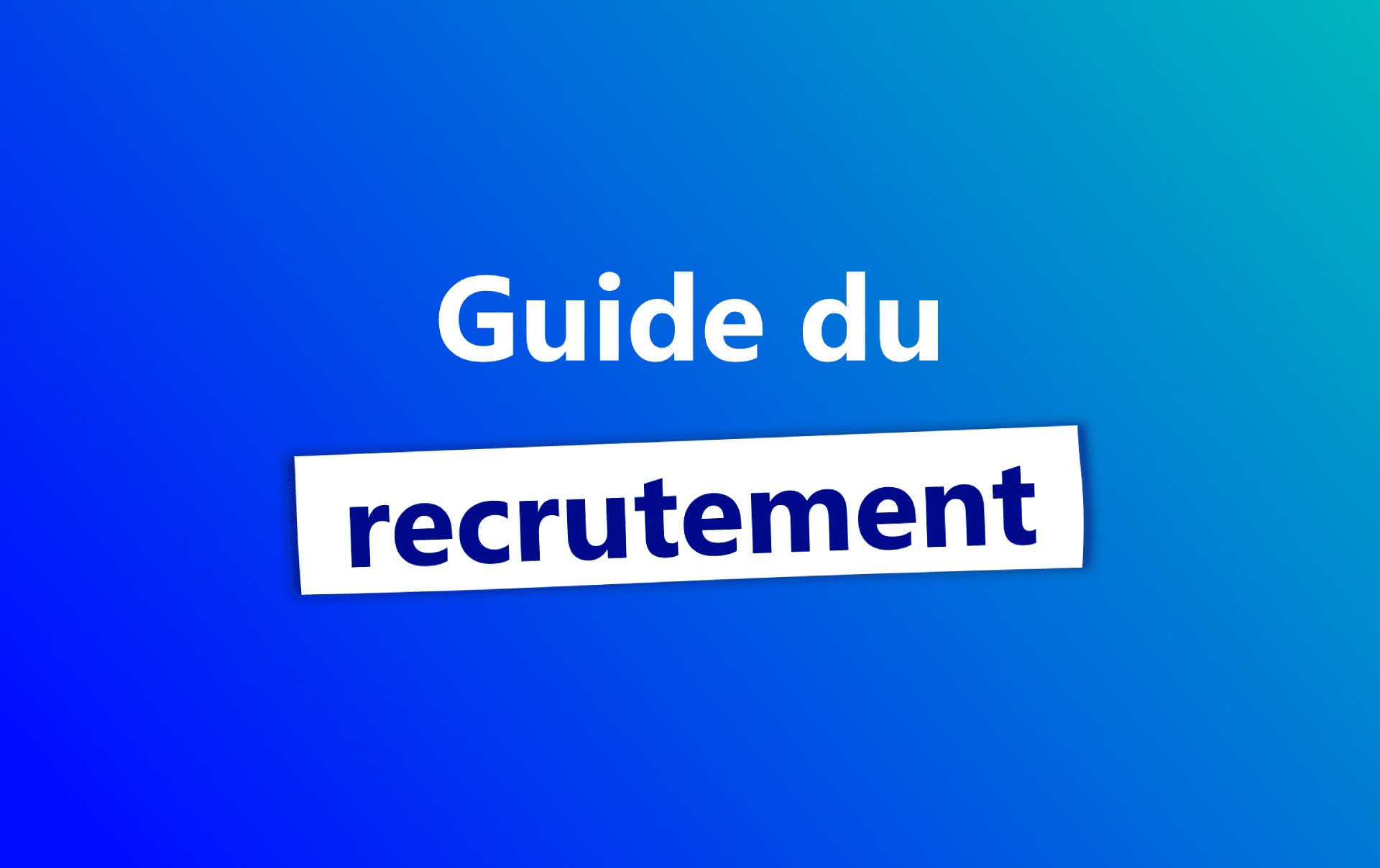 guide du recrutement